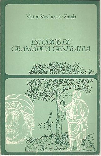 Estudios de gramatica generativa (Labor universitaria : Monografias) (Spanish Edition) Books
