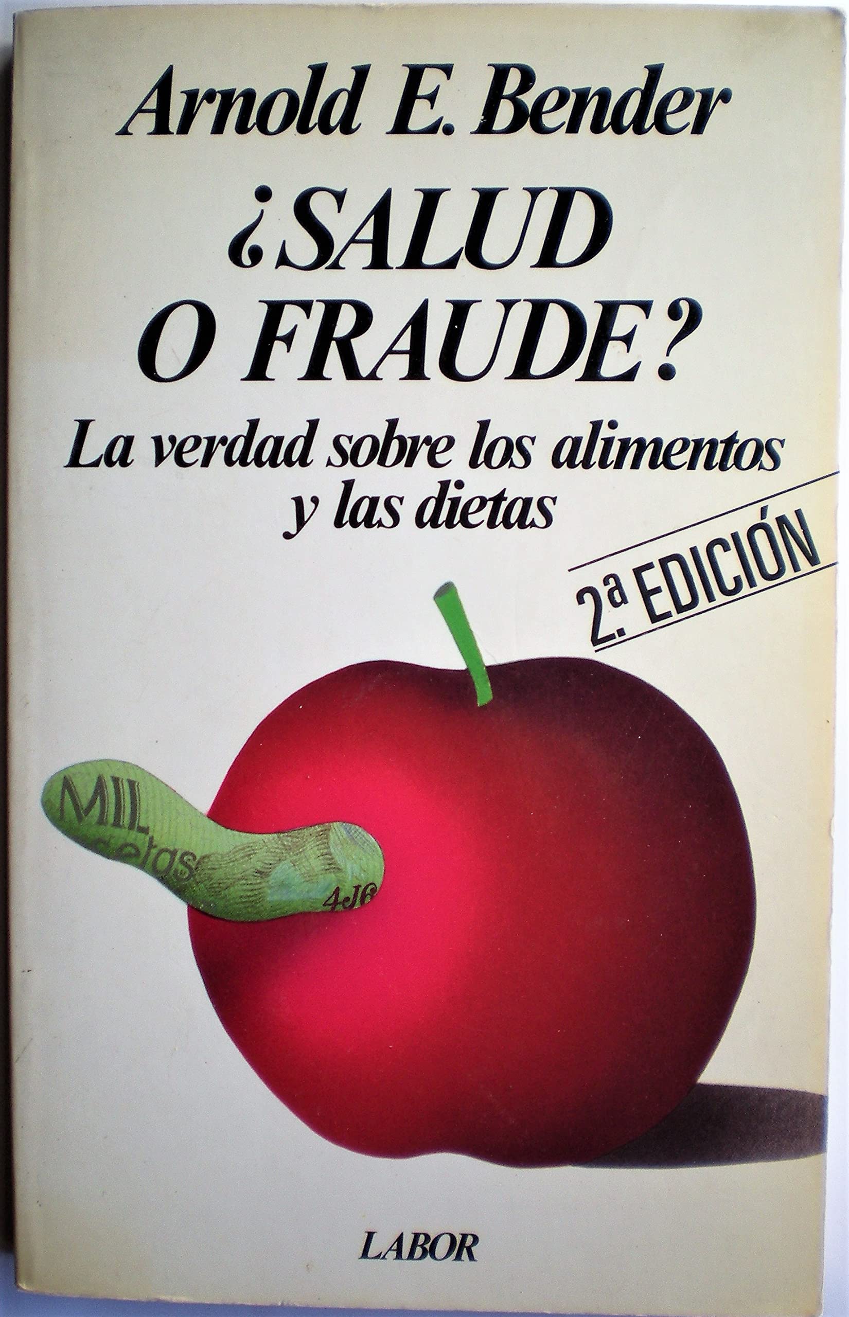 Salud o fraude la verdad sobre alimentos de dieta Books