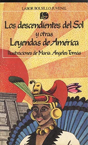 DESCENDIENTES DEL SOL Y OTRAS LEYENDAS DE AMERICA - LOS book