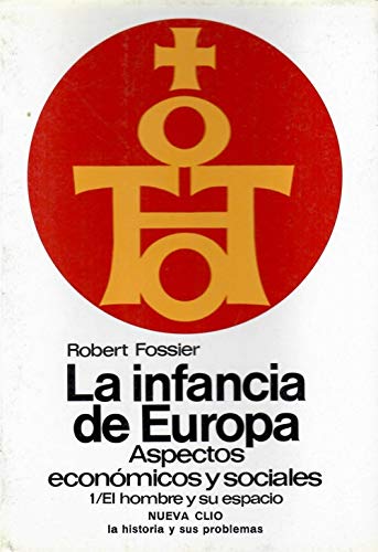La infancia de Europa, siglos X-XII. Aspectos economicos y sociales (1. El hombre y su espacio 2. Estructuras y problemas) Books