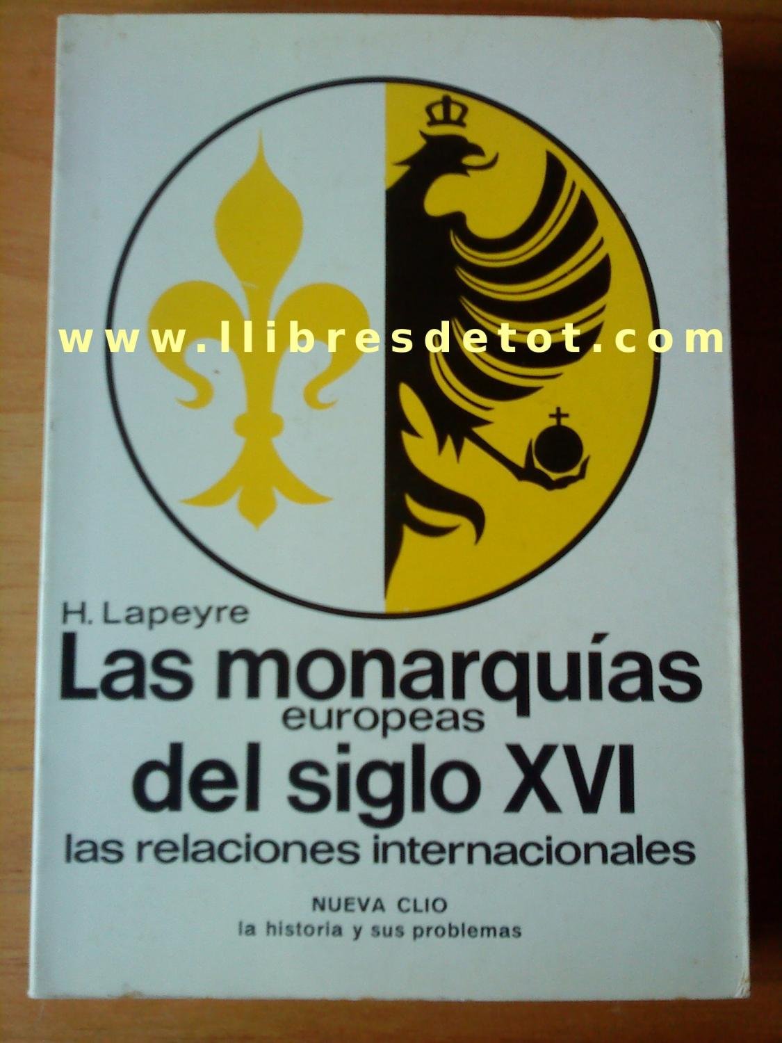 Monarquias europeas del siglo XVI,las. relaciones internacionales Books