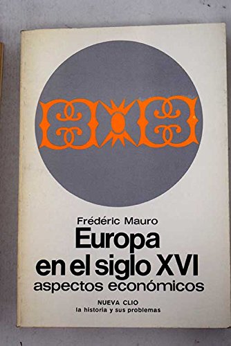 Europa en el siglo XVI: aspectos económicos Books