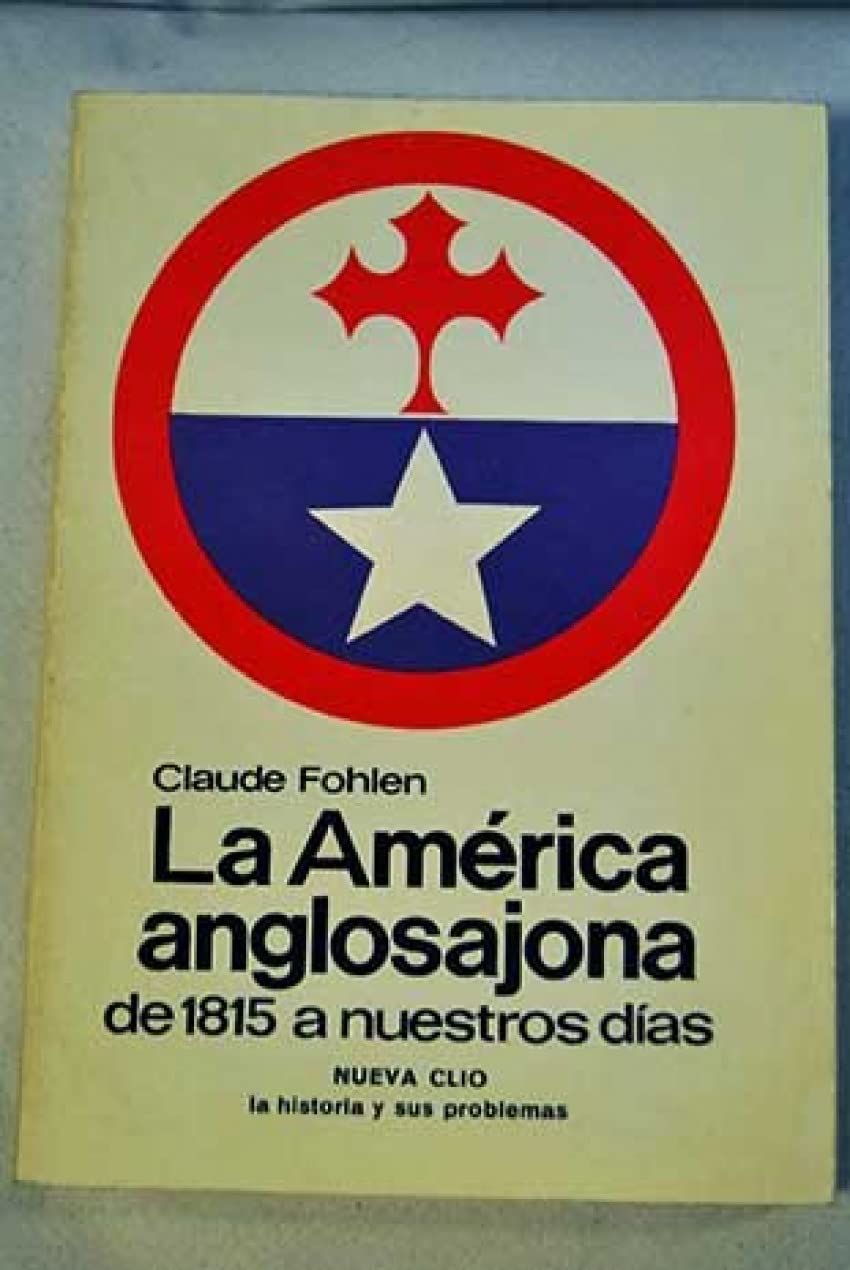 La América anglosajona: de 1815 a nuestros días Books