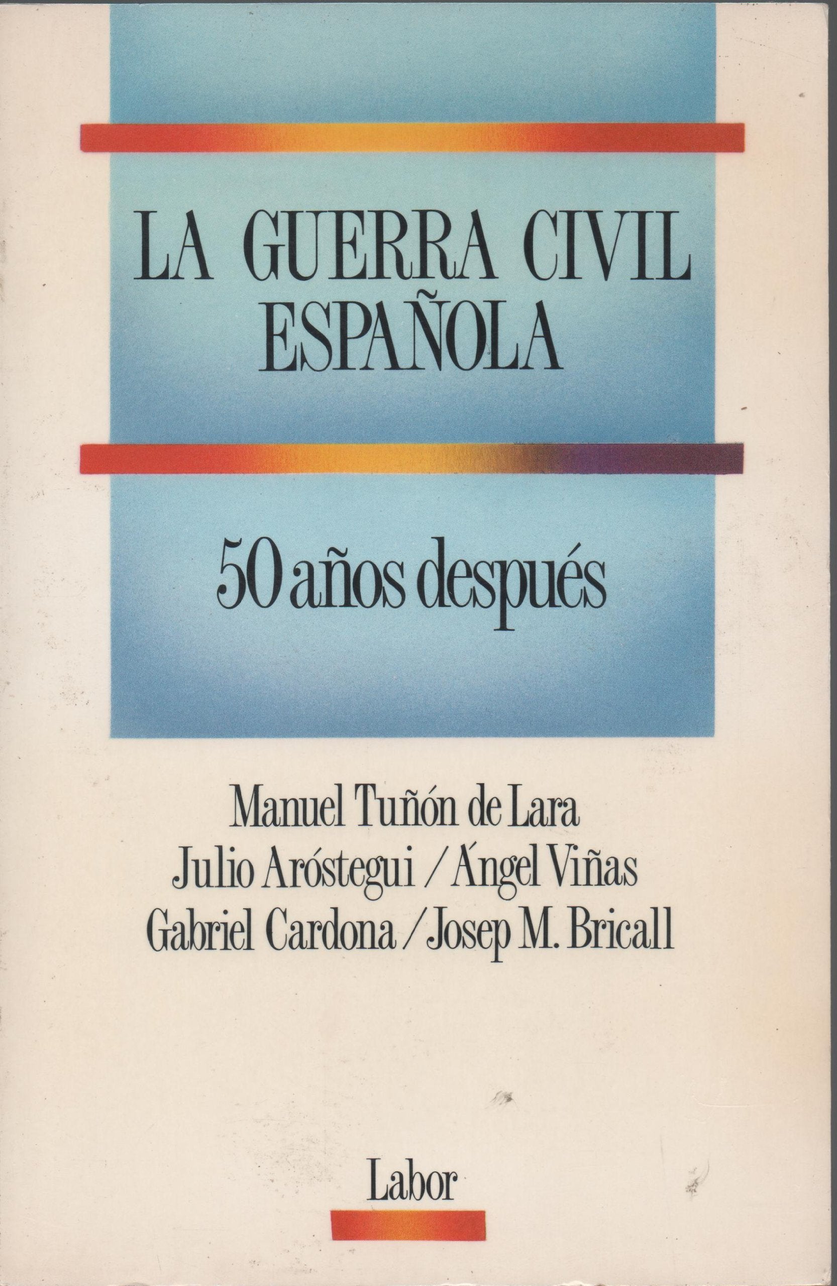 La guerra civil española 50 años después book