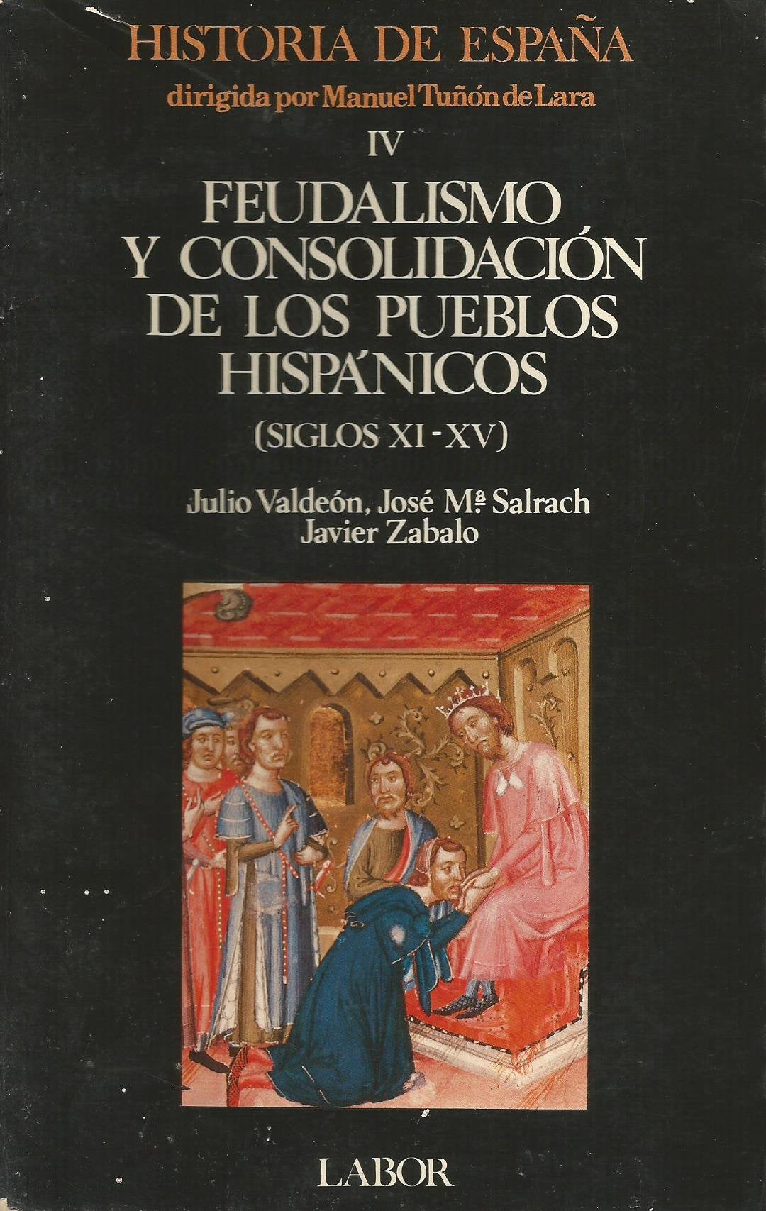 FEUDALISMO Y CONSOLIDACIÓN DE LOS PUEBLOS HISPÁNICOS (SIGLOS XI-XV) Books
