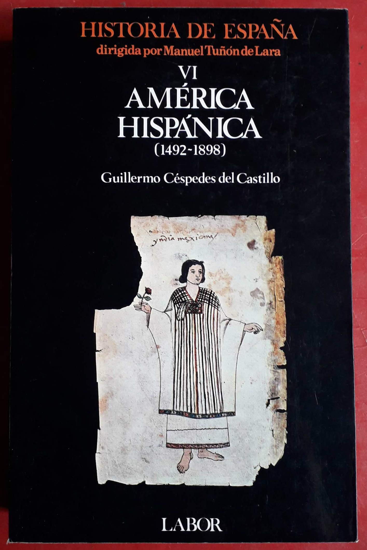America hispanica (1492-1898) (Historia de Espana) (Spanish Edition) Books