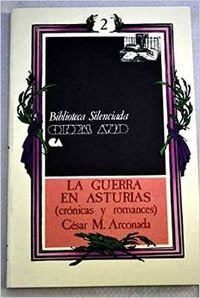 La guerra en Asturias: (crónicas y romances) book