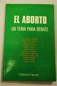 El aborto: un tema para debate : seminario book