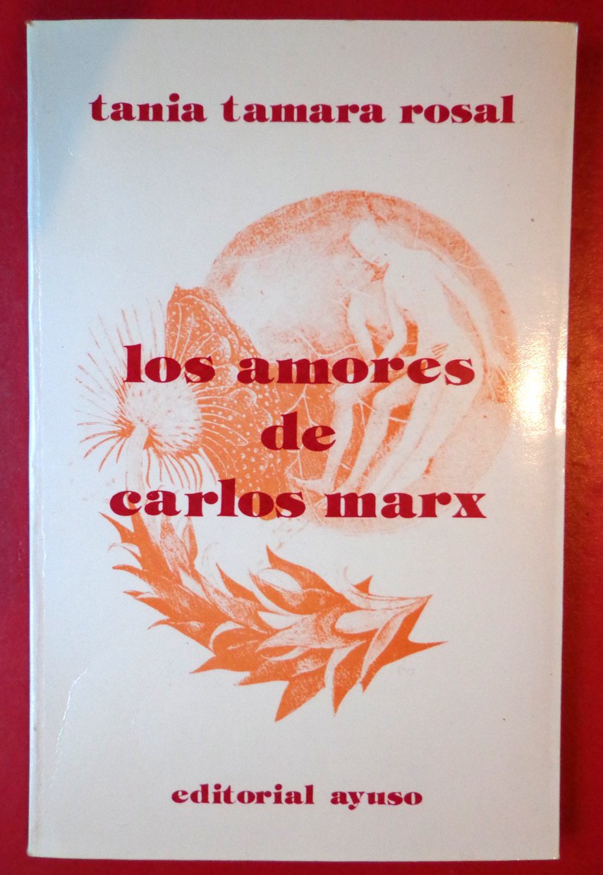 Amores de carlos marx, los. book