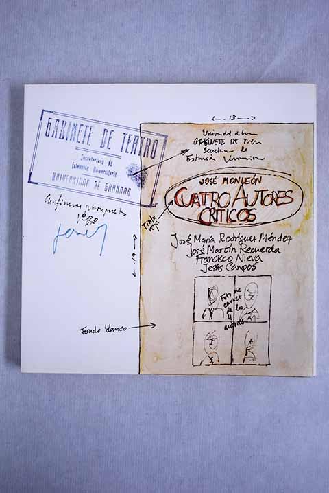 4 autores críticos: J.M. Rguez. Méndez, J. Martín Recuerda, Francisco Nieva, Jesús Campos Books