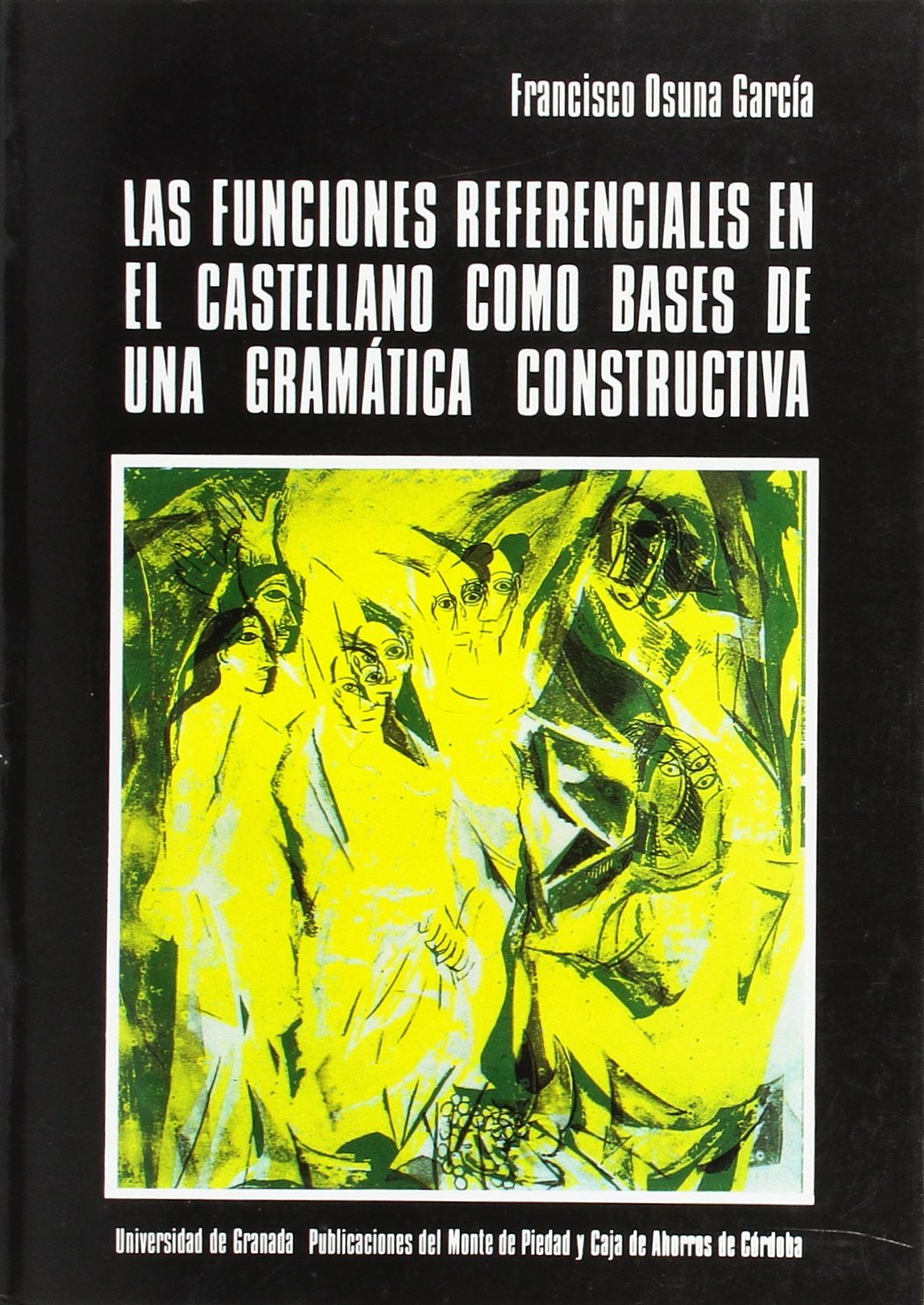 Funciones referenciales en el castellano como bases de gramática... (Fuera de Colección) Learning & Reference
