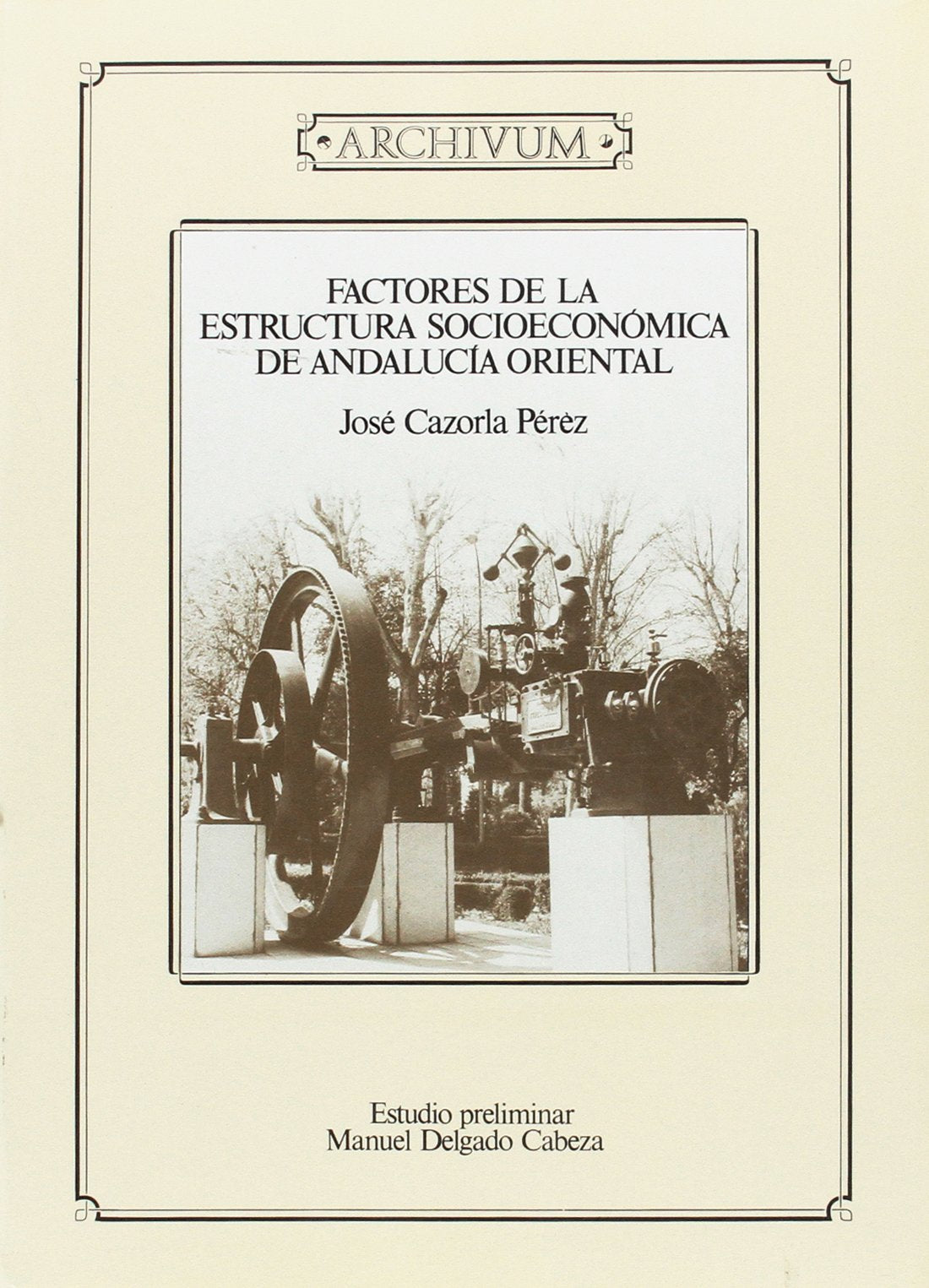 Factores de la estructura socioeconómica de Andalucía oriental book