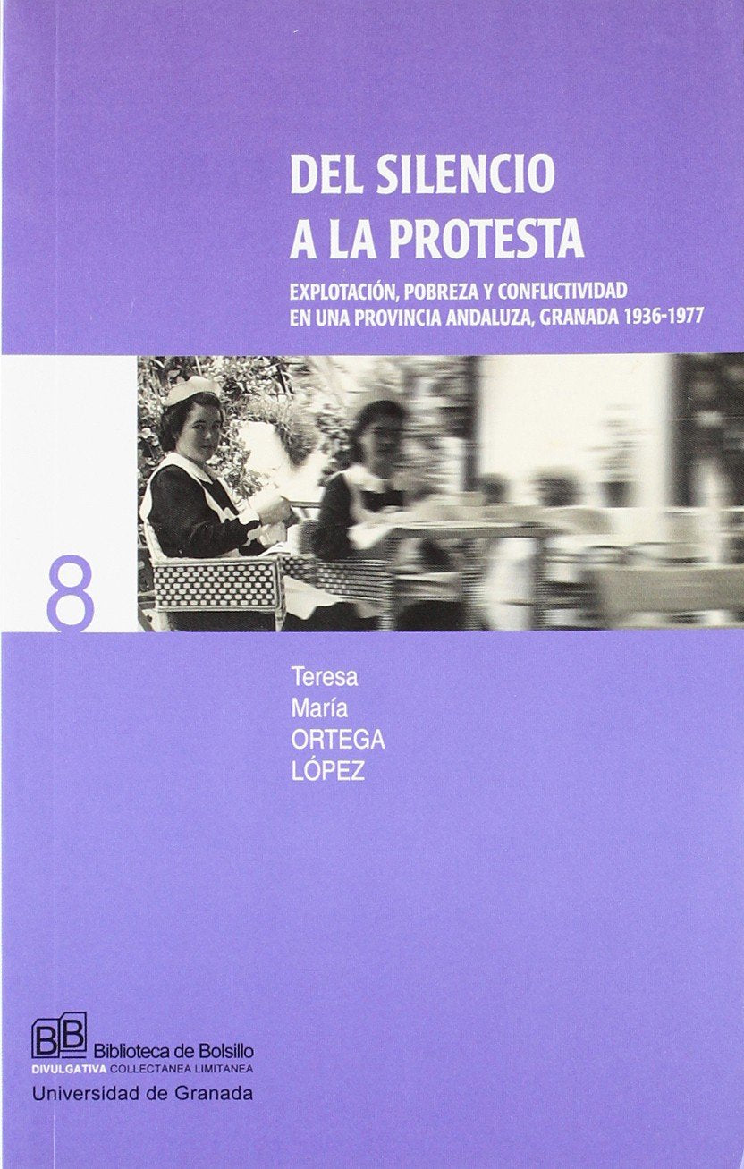 Ortega López, T: Del silencio a la protesta : explotación, p Learning & Reference