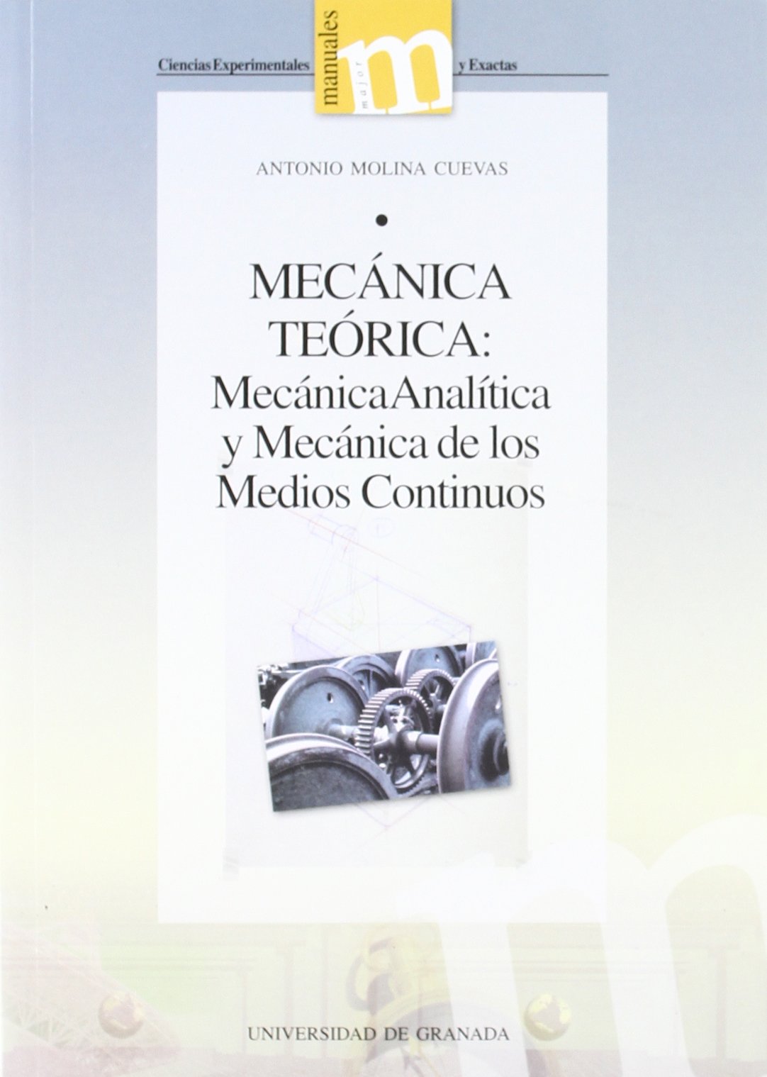 Mecánica Teórica: Mecánica Analítica y Mecánica de los Medios Continuos book