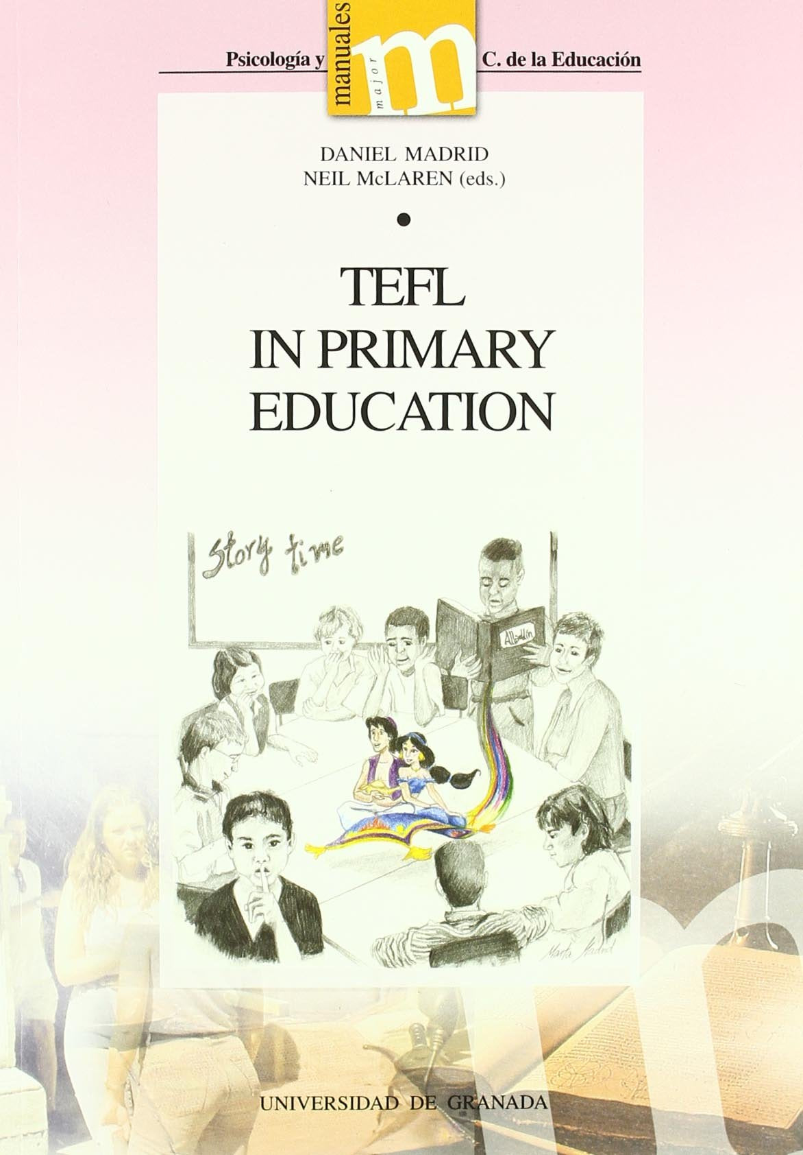 TEFL in Educación Primaria (Manuales Major/ Ciencias de la Educación, Band 20) Foreign Languages ​​& Dictionaries