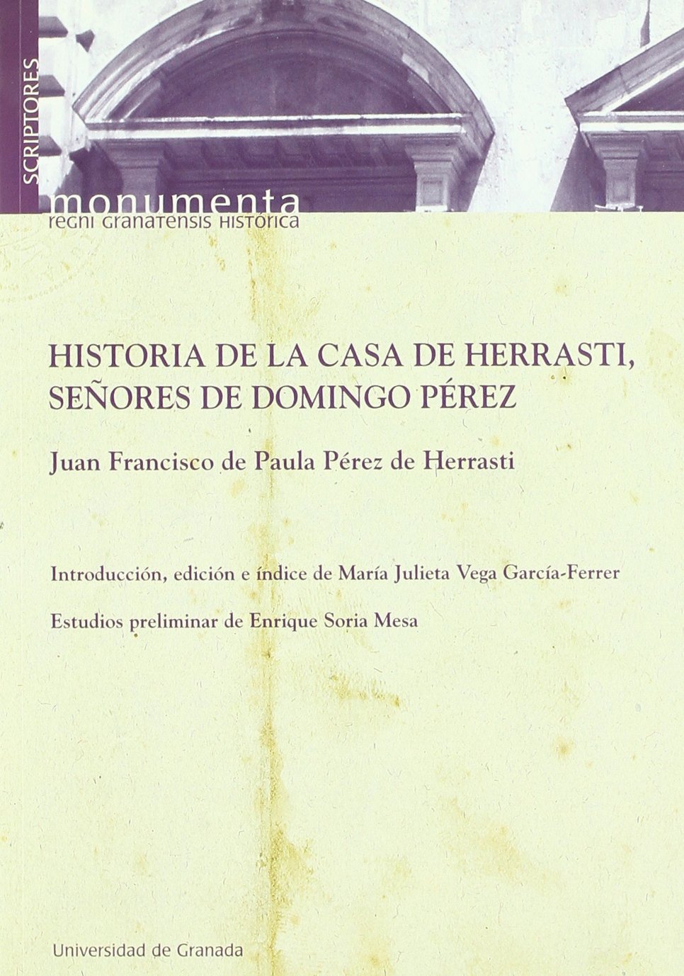 Historia de la casa de Herrasti, señores de Domingo Pérez book