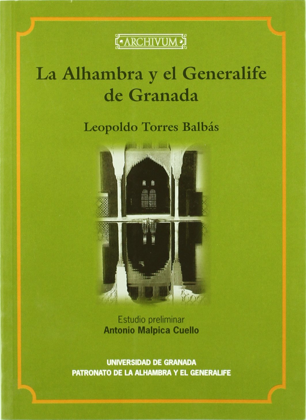 La Alhambra y el generalife de Granada (Archivum, Band 109) Learning & Reference