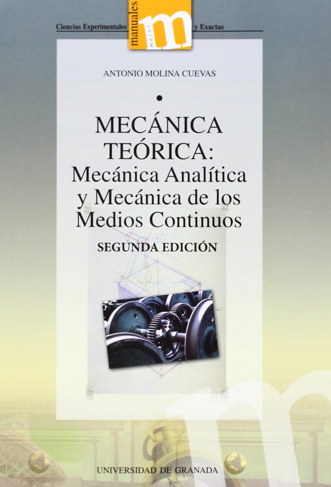 Mecánica Teórica: Mecánica Analítica y Mecánica de los Medios Continuos.: Segunda edición book