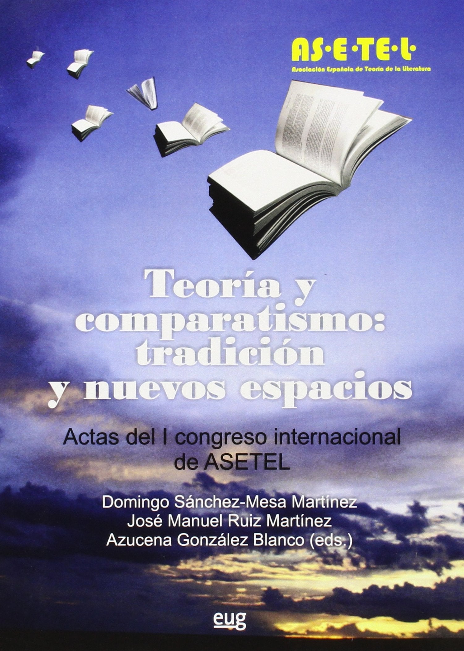 Teoria y comparatismo: tradición y nuevos espacios: Actas del I Congreso Internacional de ASETEL (Fuera de Colección) Manga