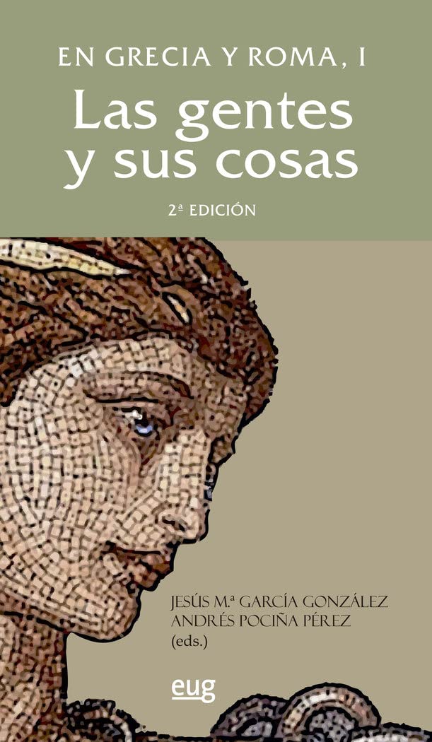 En Grecia y Roma I : las gentes y sus cosas Politics & History
