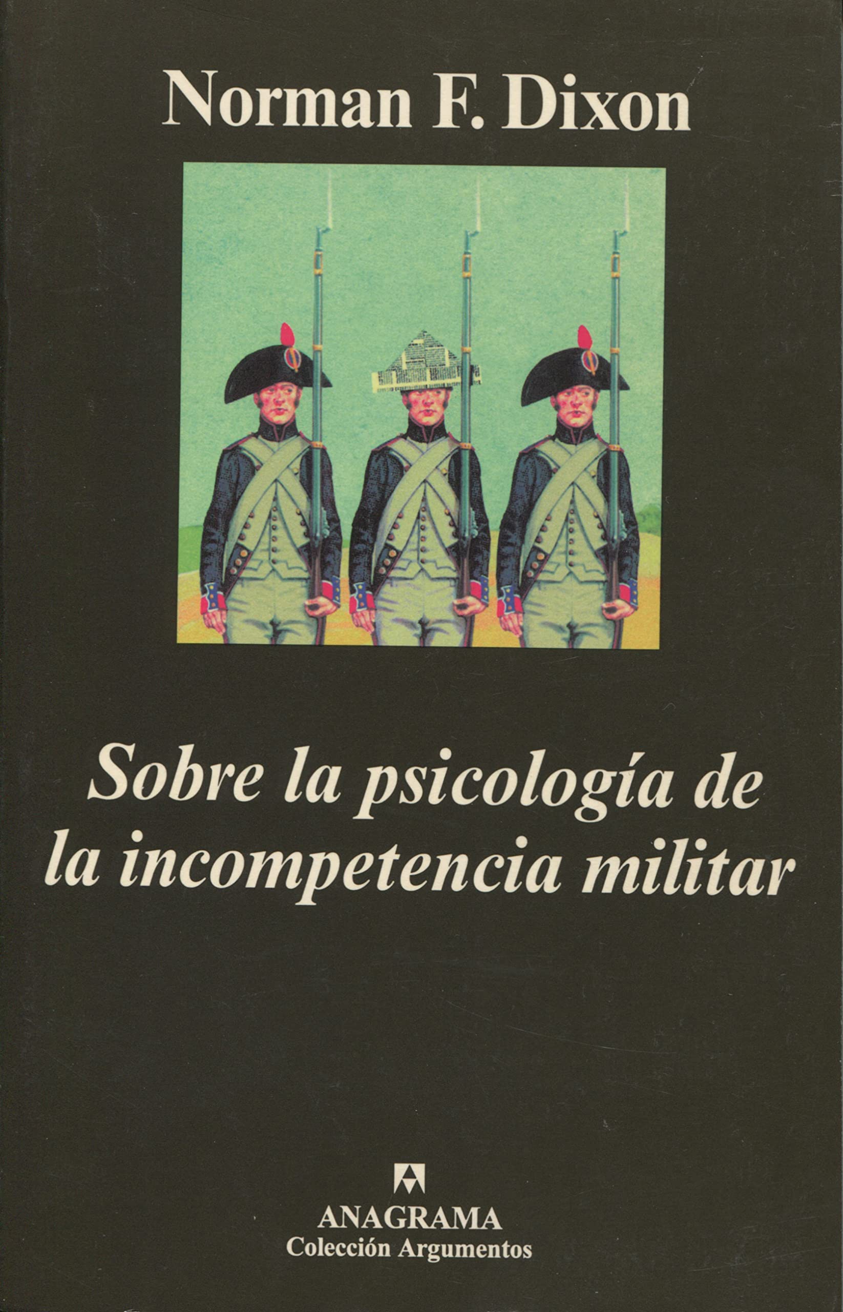 Sobre la psicología de la incompetencia militar (Argumentos, Band 52) Social Sciences