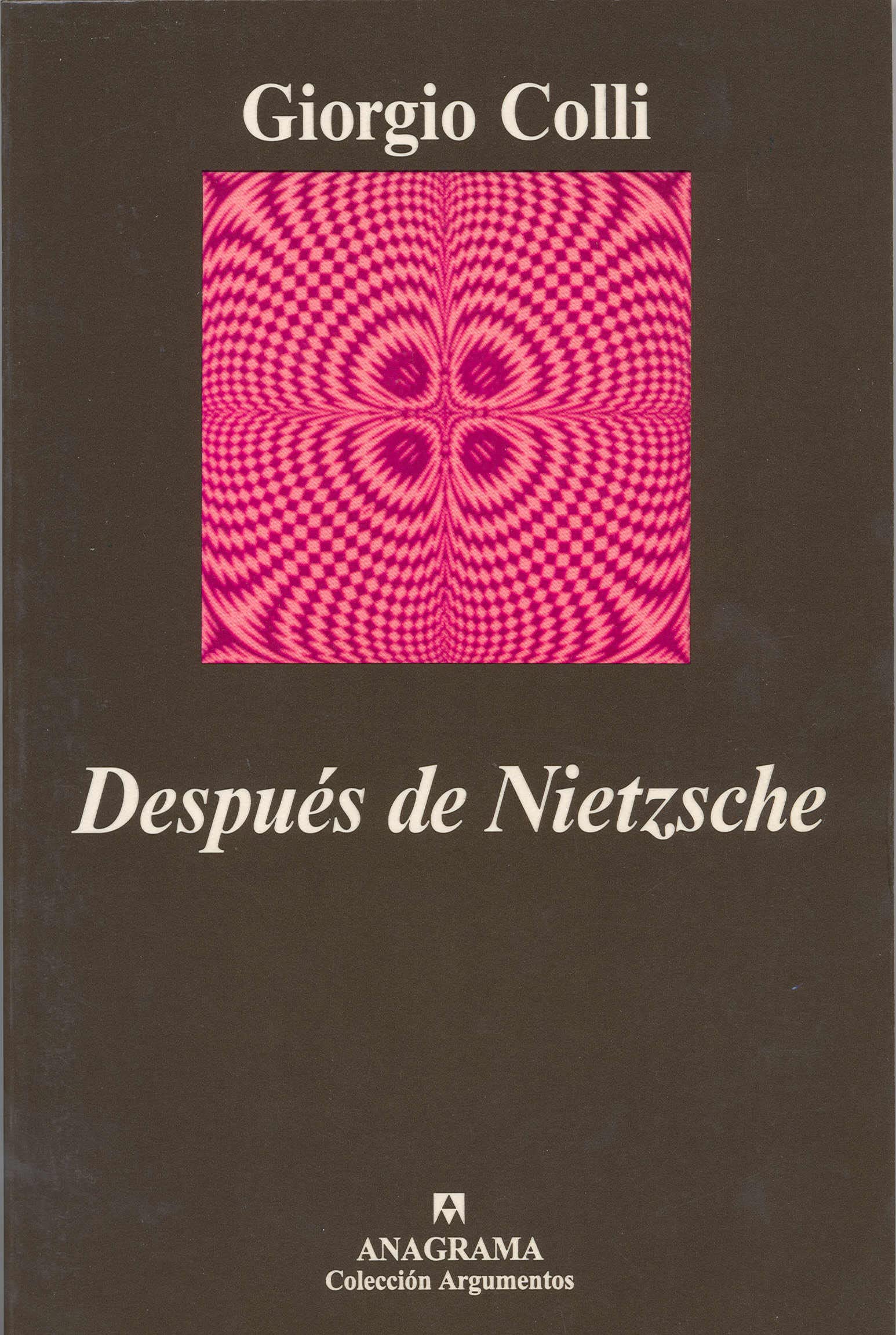 Después de Nietzsche (Argumentos, Band 53) Philosophy