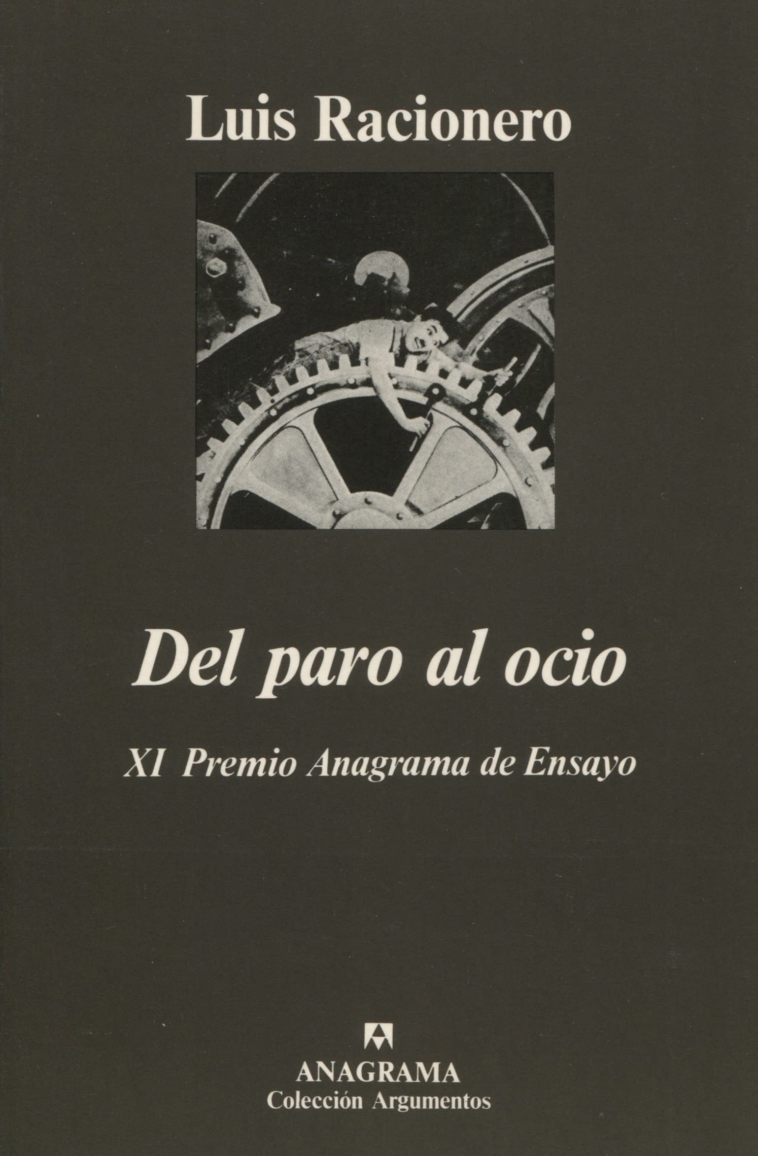 Del paro al ocio (Argumentos, Band 69) Philosophy