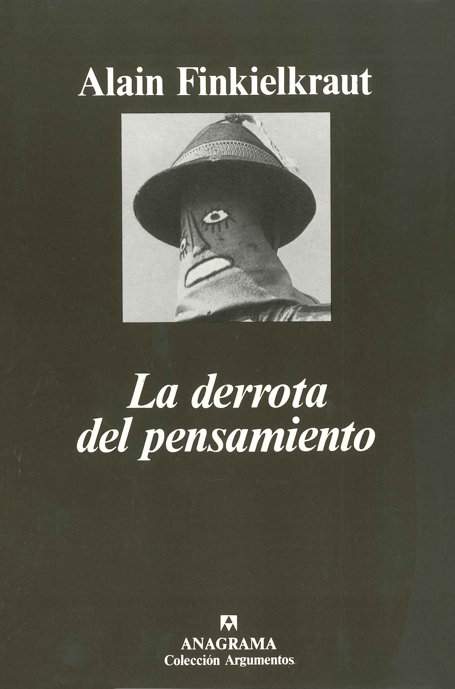 La derrota del pensamiento (Argumentos, Band 87) Social Sciences