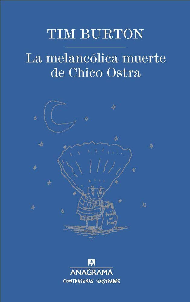 Melancolica Muerte de Chico Ostra, La (Contraseñas Ilustradas, Band 8) Contemporary literature