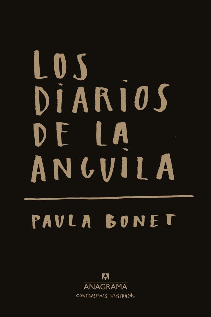 Los diarios de La anguila (Contraseñas Ilustradas, Band 12) Essays & Short Stories