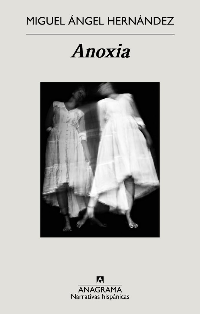 Anoxia (Narrativas hispánicas, Band 704) Death & Mourning