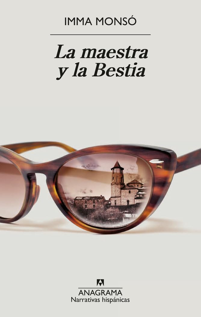 La maestra y la Bestia (Narrativas hispánicas, Band 709) Contemporary literature