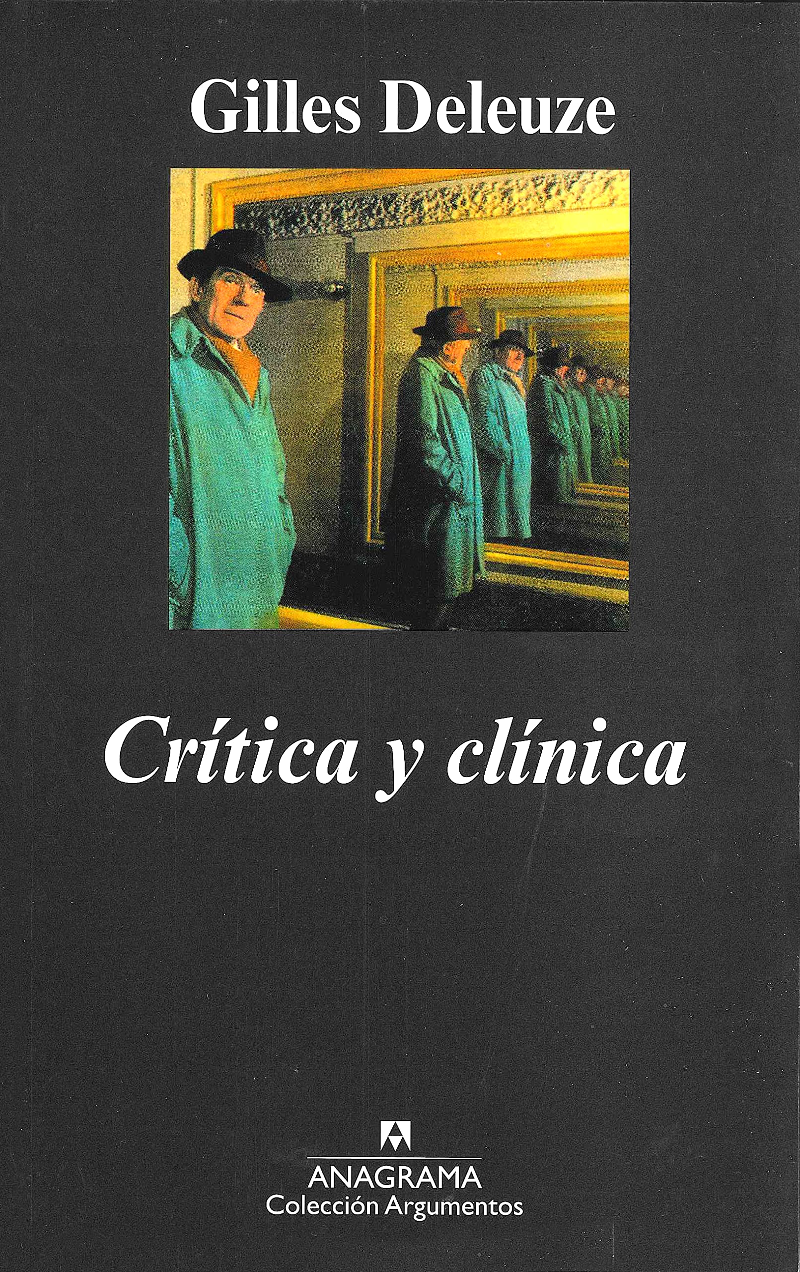 Crítica y clínica (Argumentos, Band 174) Philosophy