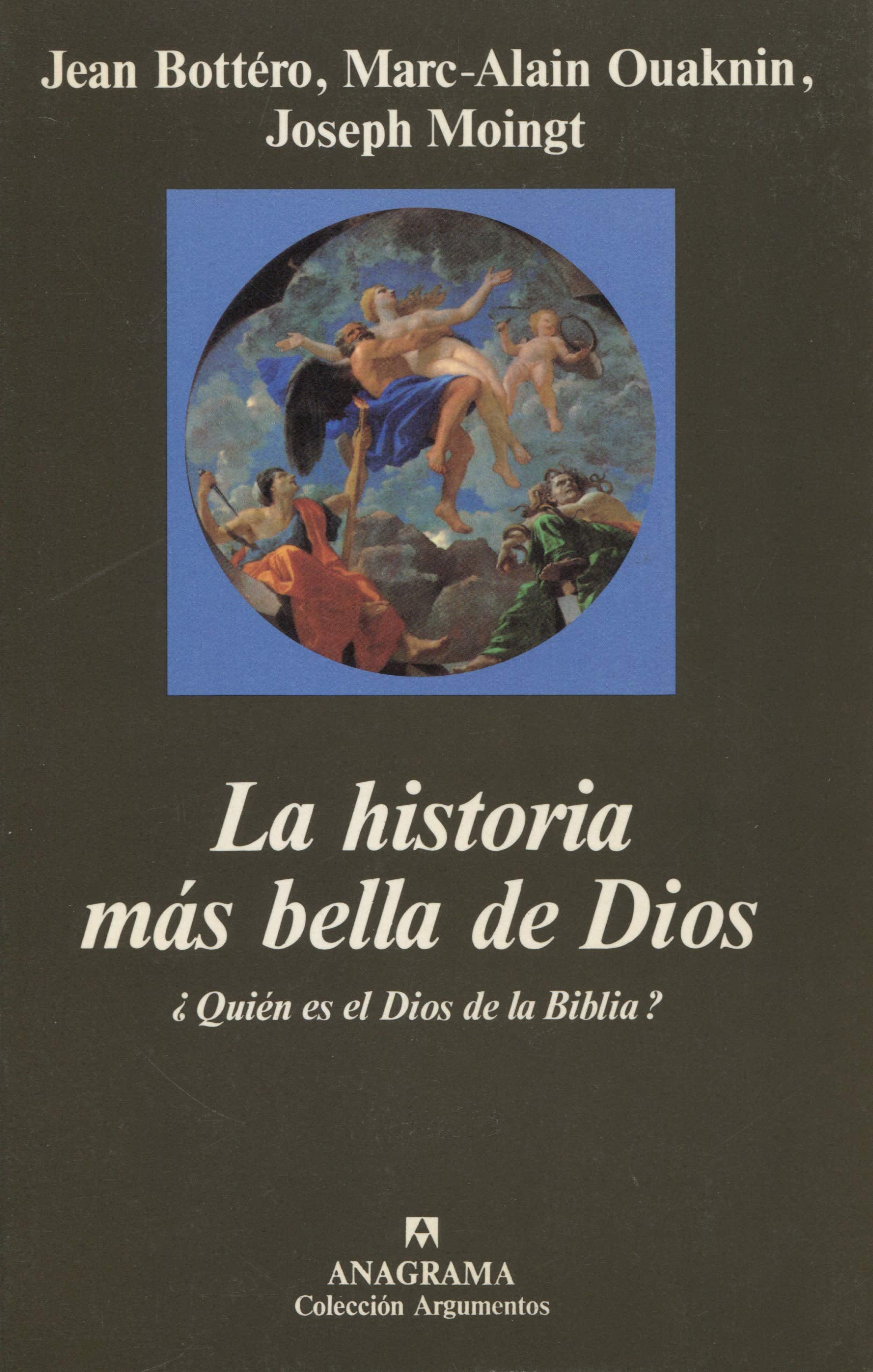 La más bella historia de Dios : quién es el Dios de la Biblia? (Argumentos, Band 208) Contemporary literature