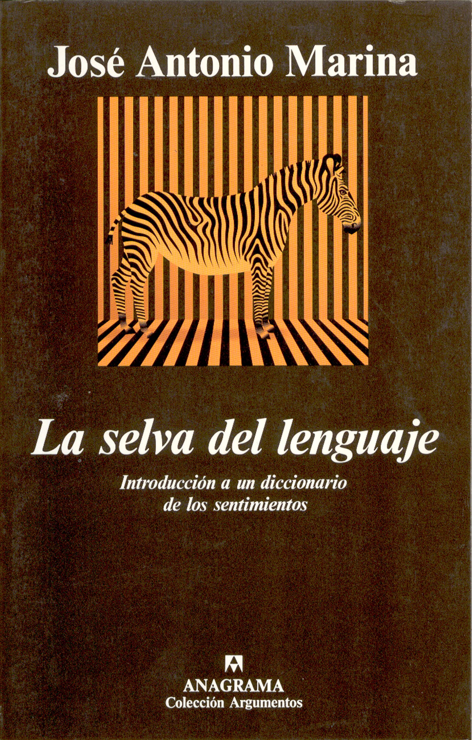 La selva del lenguaje : introducción a un diccionario de los sentimientos book