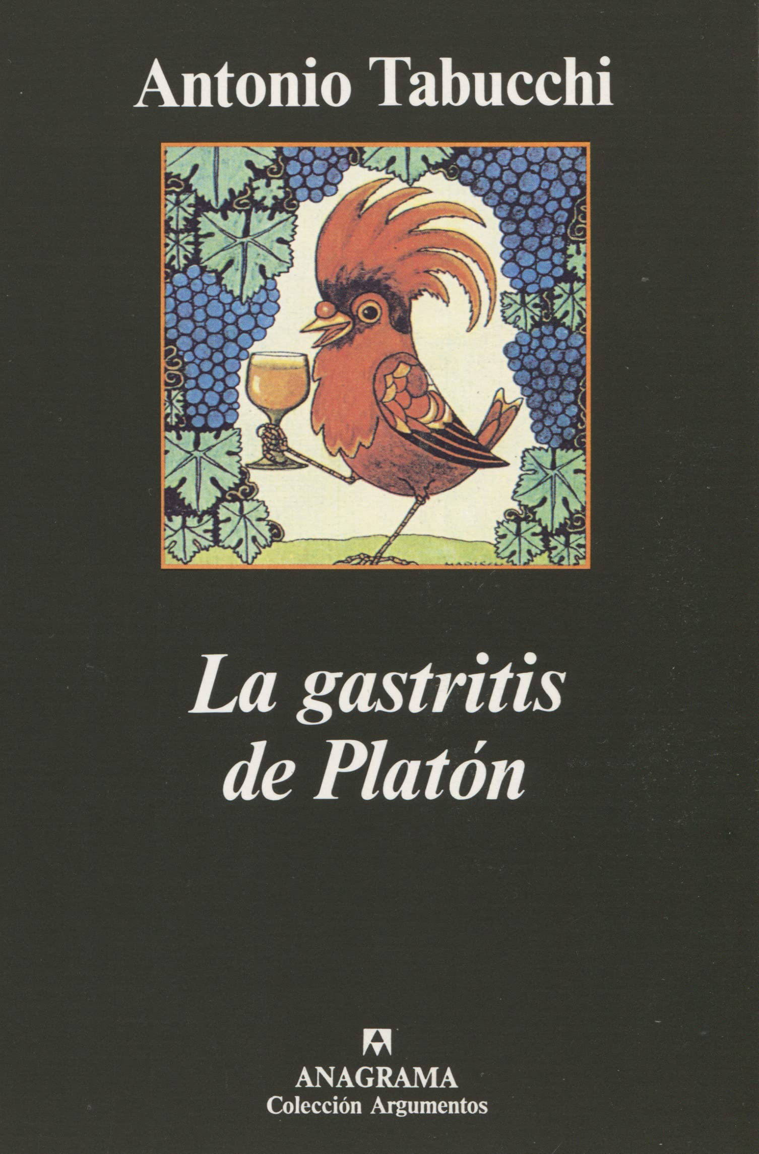 La gastritis de Platón (Argumentos, Band 228) Contemporary literature