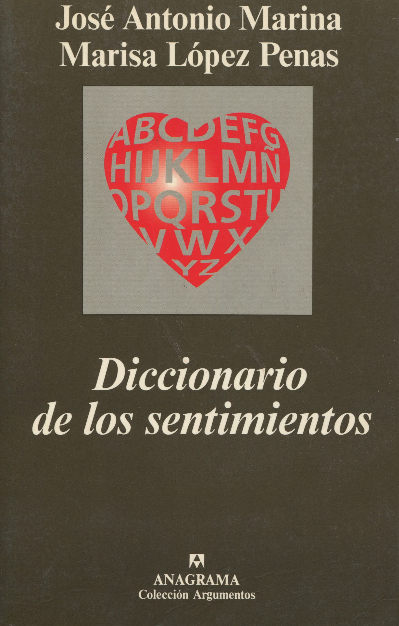 Diccionario de los sentimientos (Argumentos, Band 237) Essays & Short Stories