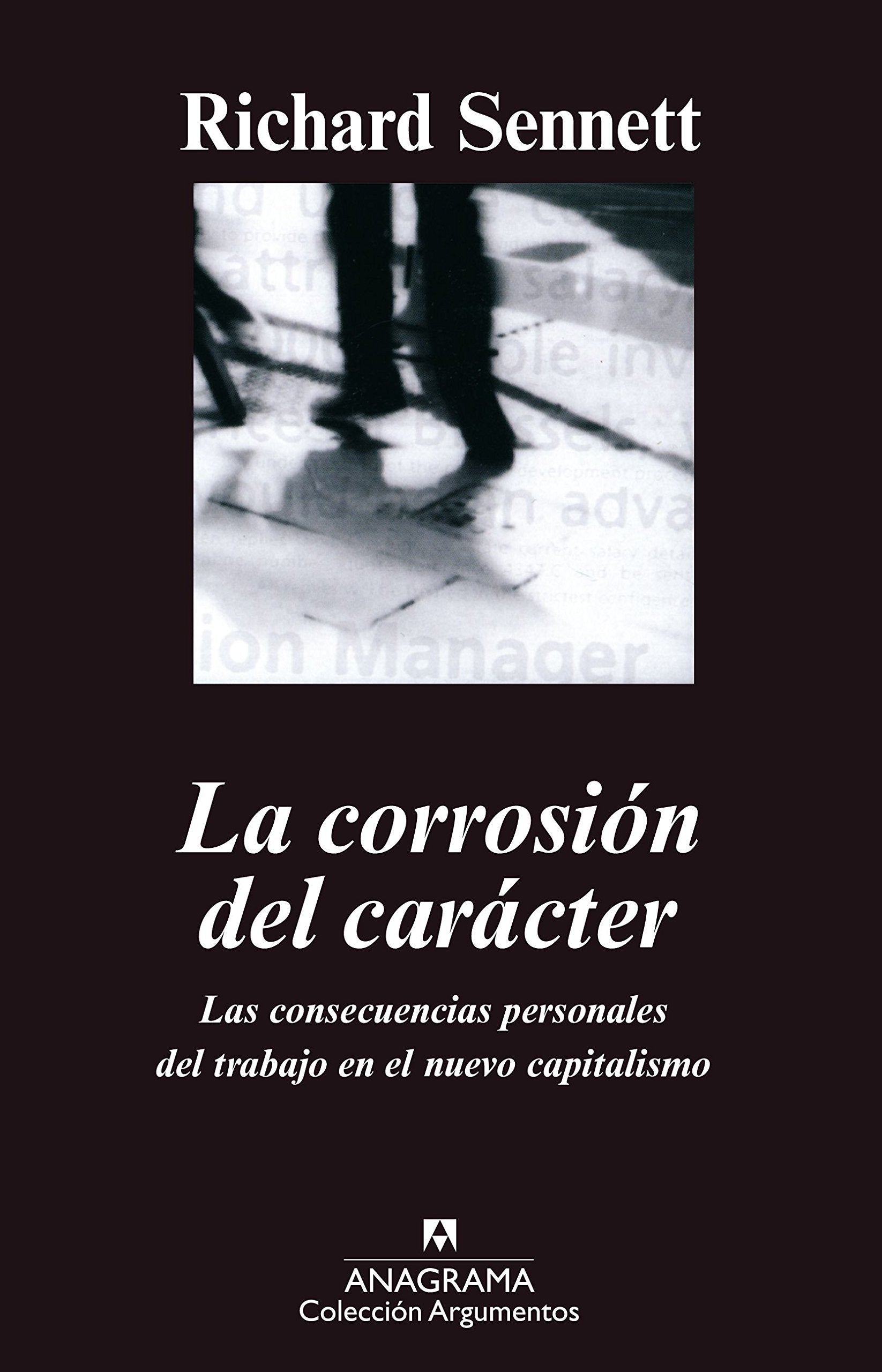La corrosión del carácter (Argumentos, Band 239) Books