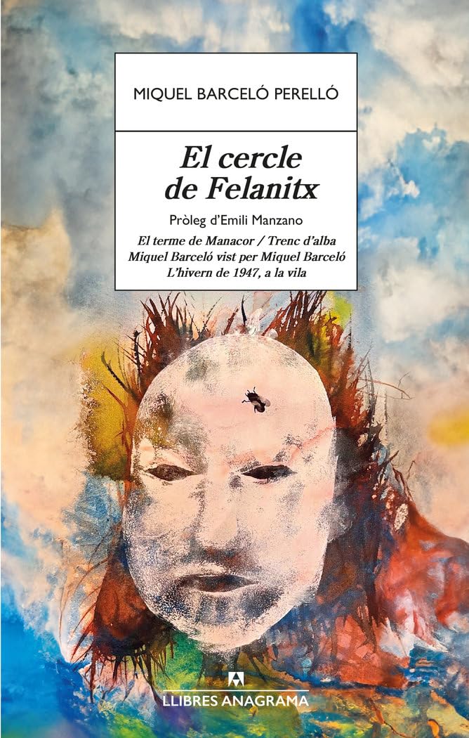 El cercle de Felanitx (Llibres Anagrama) Books