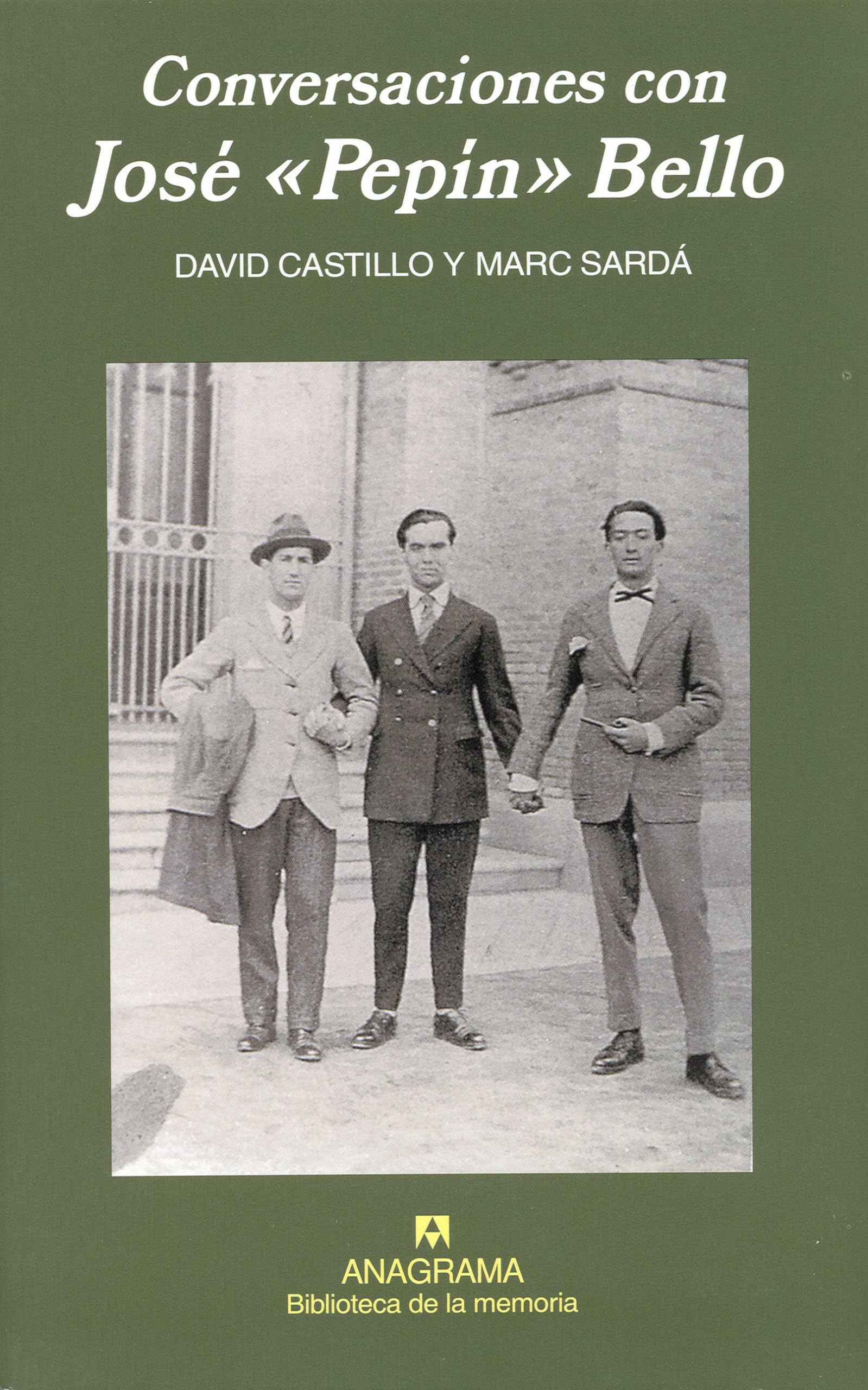 Conversaciones con José "Pepín" Bello (Biblioteca de la memoria, Band 24) Politics & Society