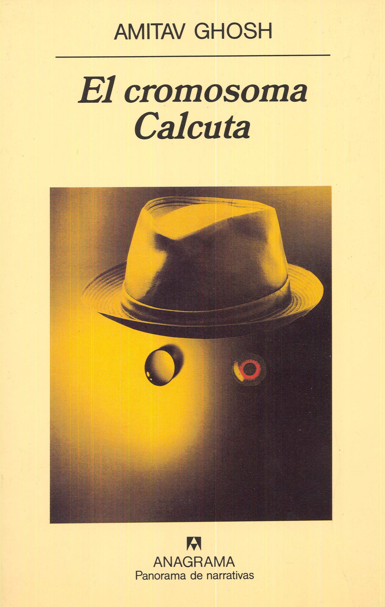 El cromosoma Calcuta : una novela de fiebres, delirios y descubrimientos: Una novela de fiebres, delirio y descubrimientos (Panorama de narrativas, Band 372) Social Sciences