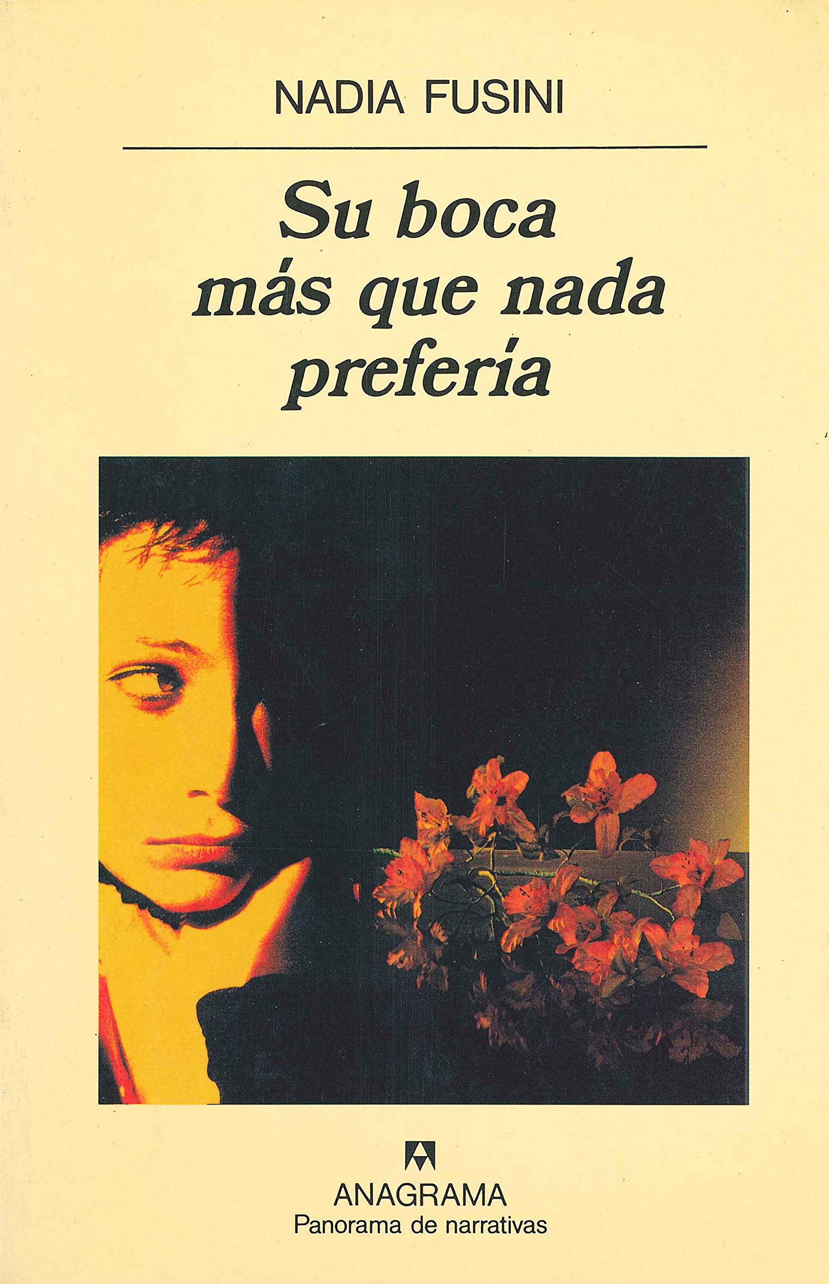 Su boca más que nada prefería (Panorama de narrativas, Band 387) Contemporary literature