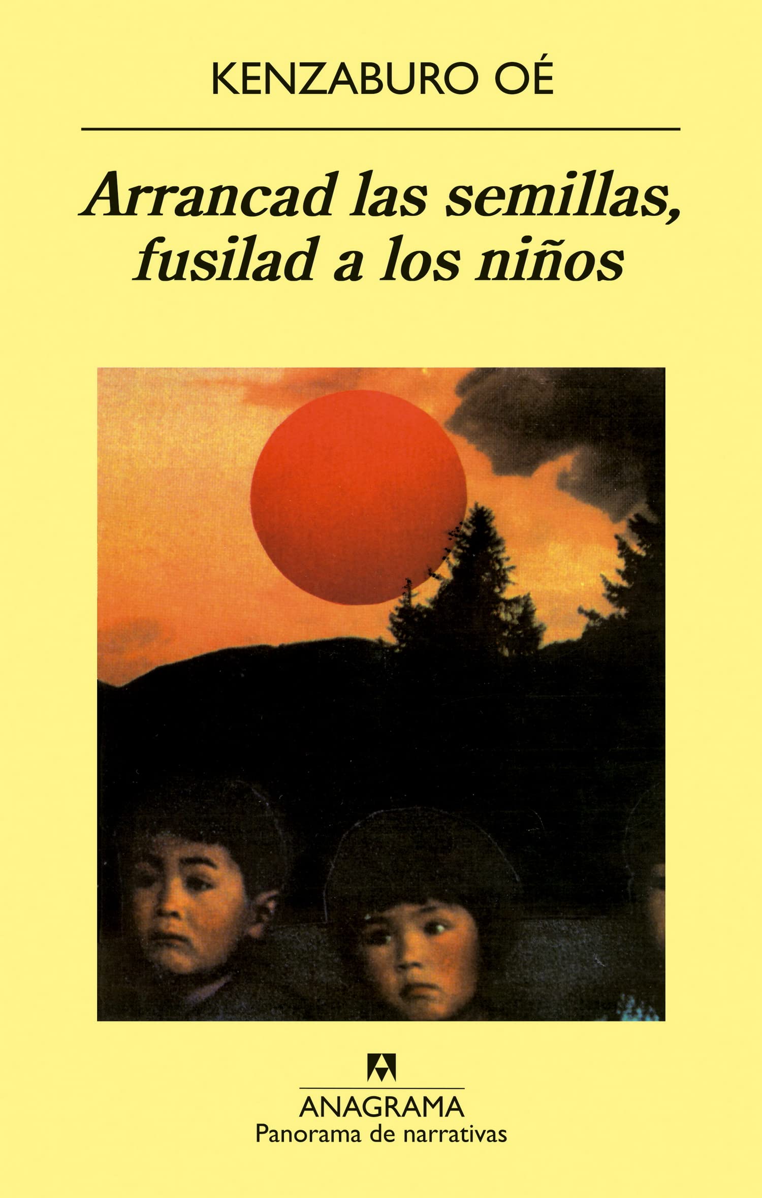 Arrancad las semillas, fusilad a los niños (Panorama de narrativas, Band 422) Contemporary literature