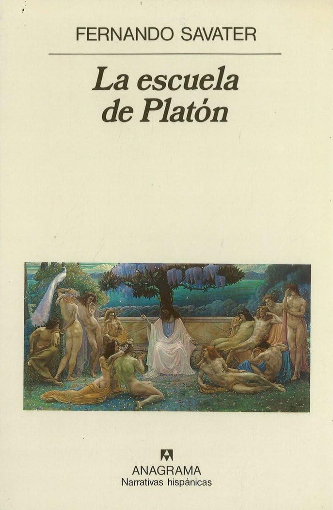 La escuela de Platón (Narrativas hispánicas, Band 112) Philosophy