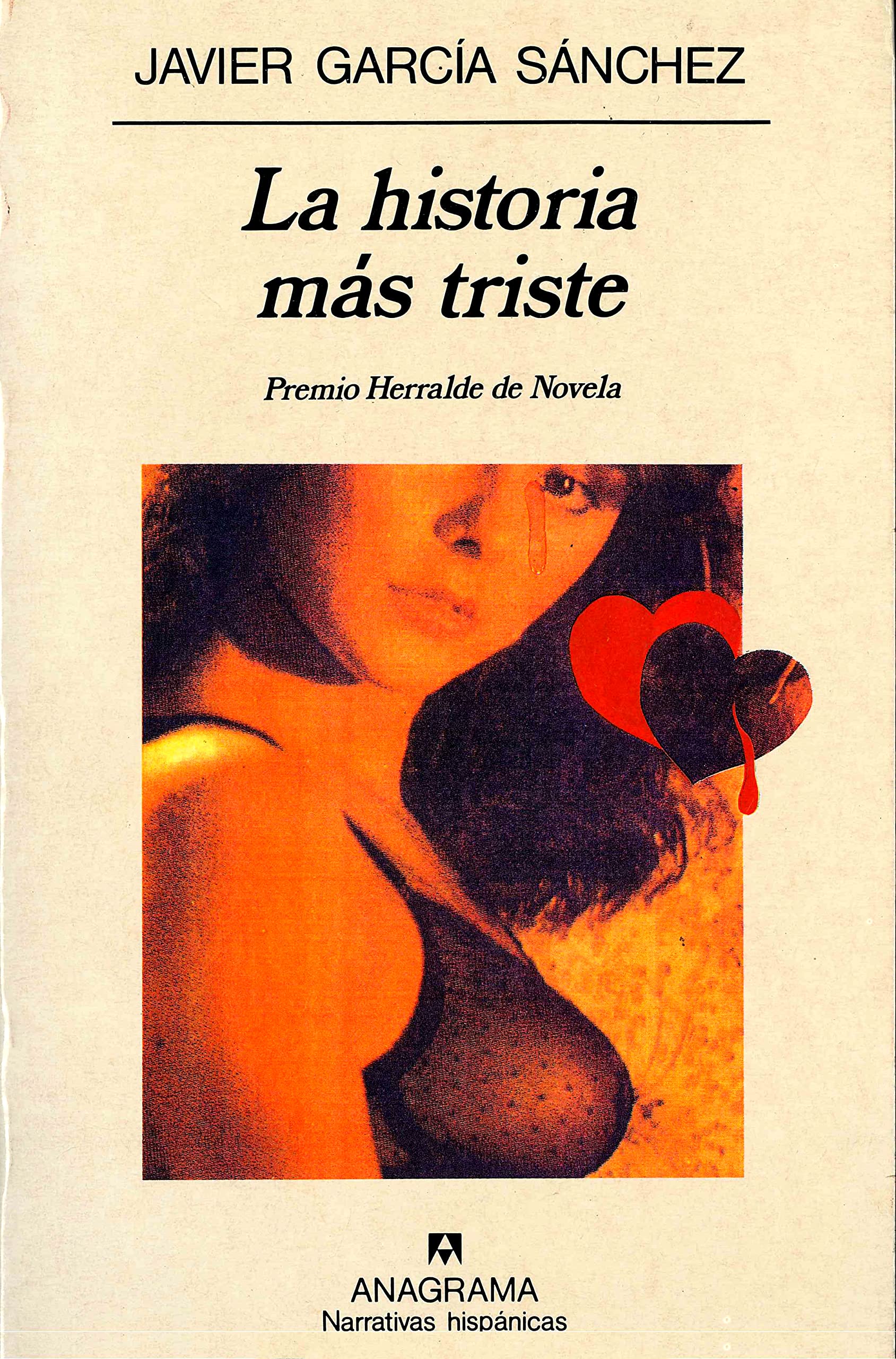 La historia más triste (Narrativas hispánicas, Band 121) Contemporary literature
