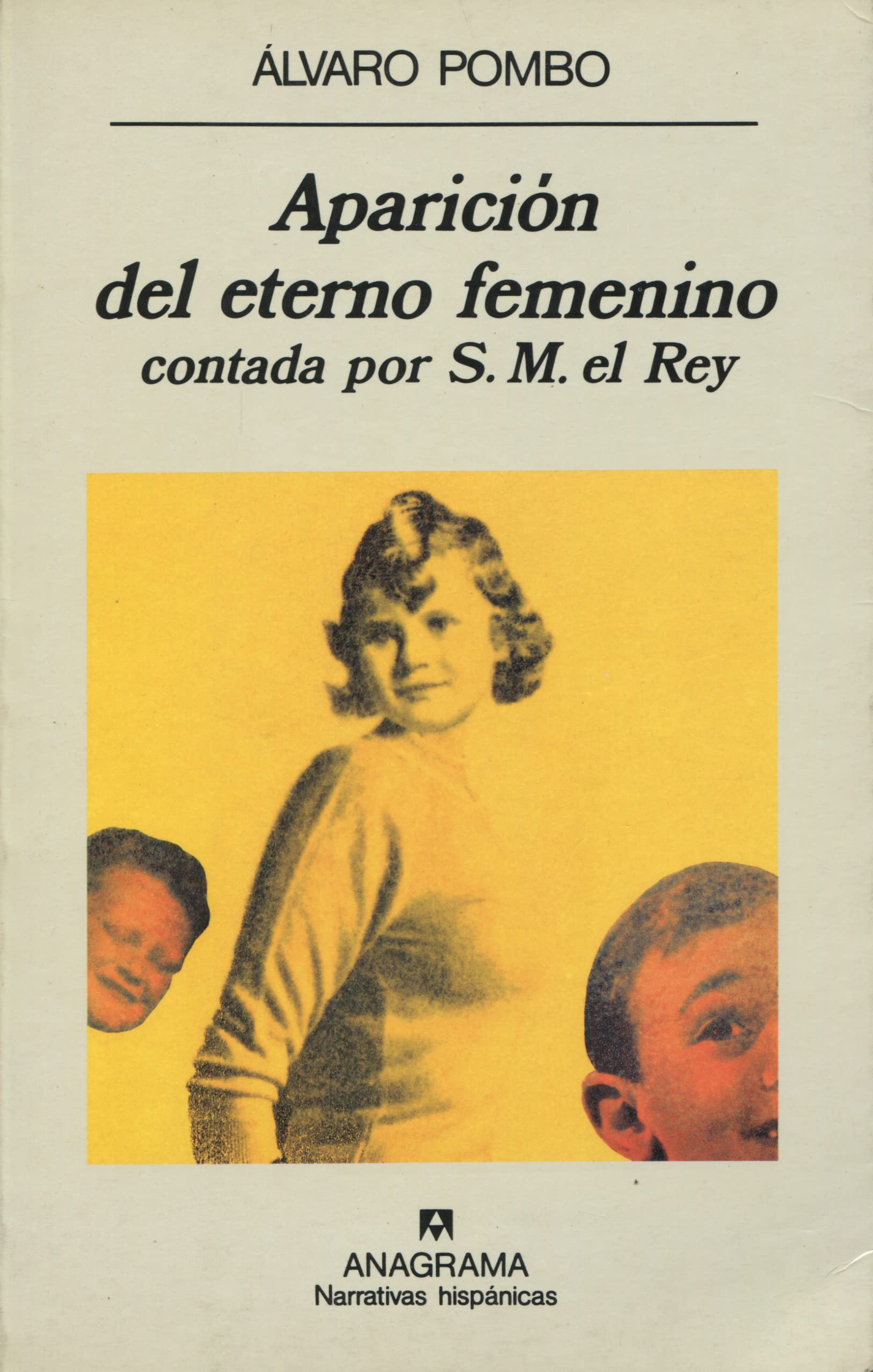 Aparición del eterno femenino contada por S.M. el Rey (Narrativas hispánicas, Band 143) Contemporary literature Books