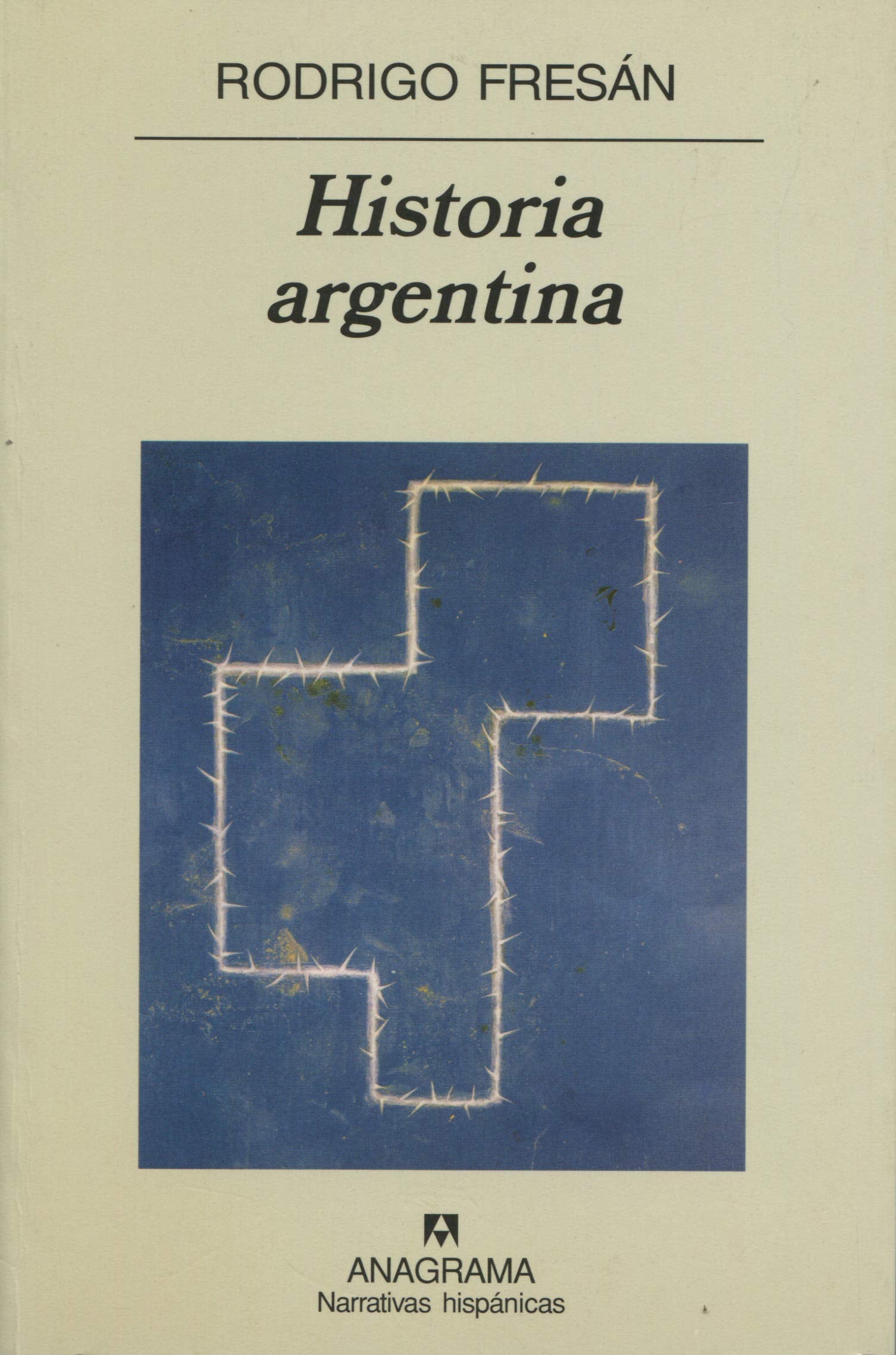 Historia argentina (Narrativas hispánicas, Band 148) Contemporary literature