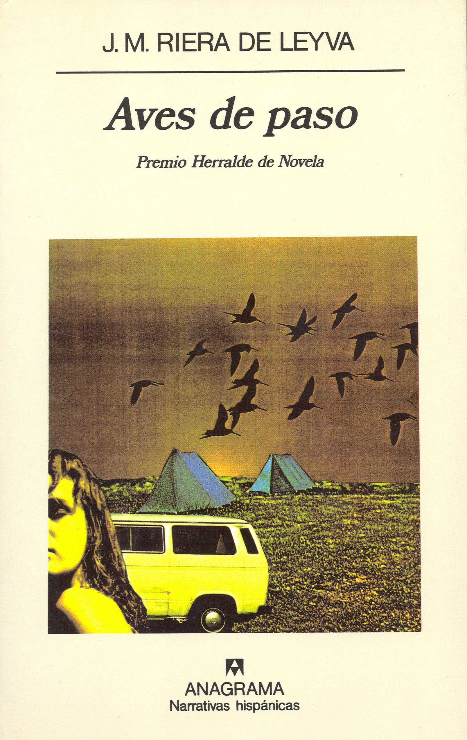 Aves de paso (Narrativas hispánicas, Band 150) Contemporary literature