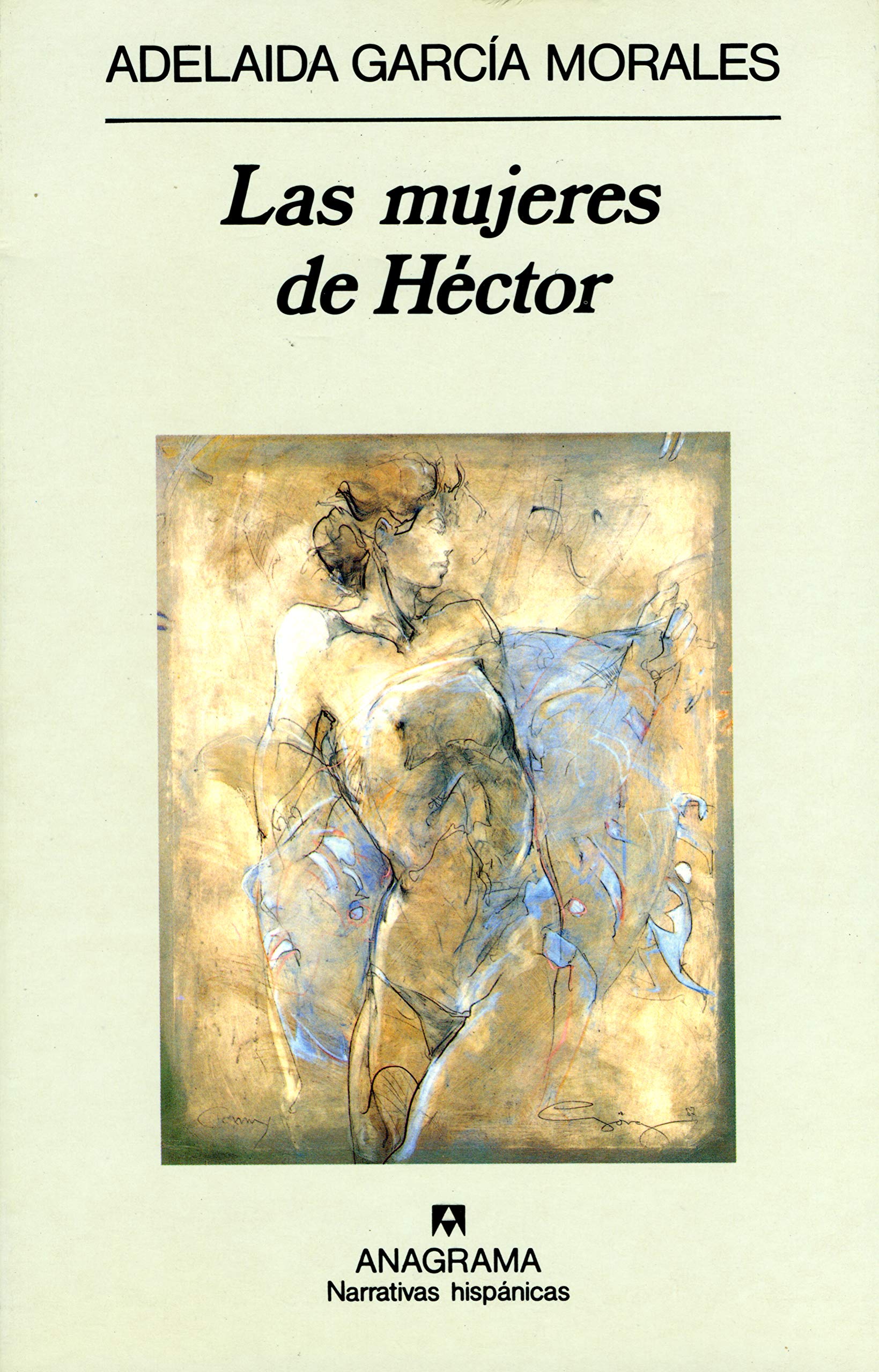 Las mujeres de Héctor (Narrativas hispánicas, Band 157) Contemporary literature