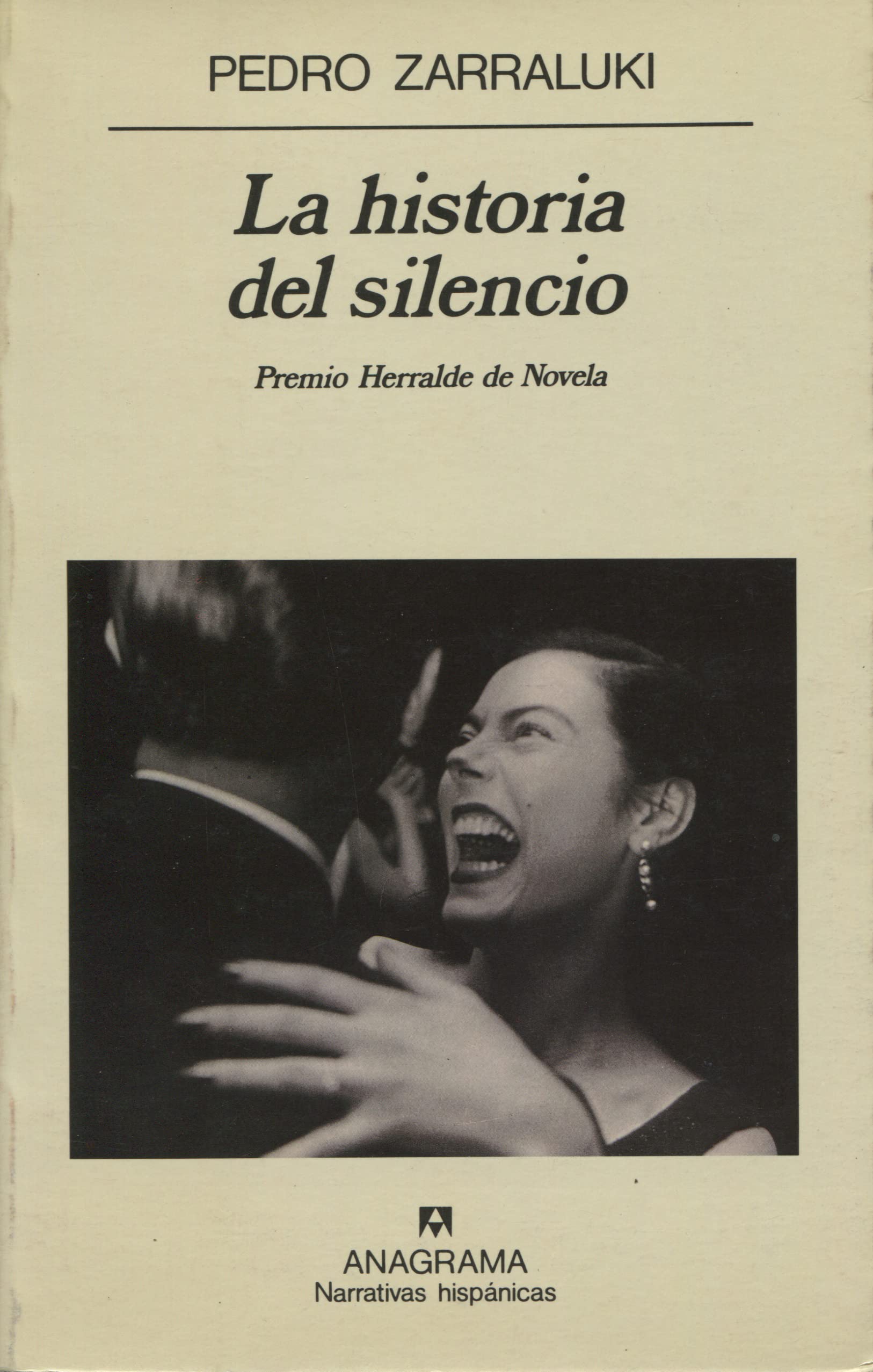 La historia del silencio (Narrativas hispánicas, Band 168) Contemporary literature